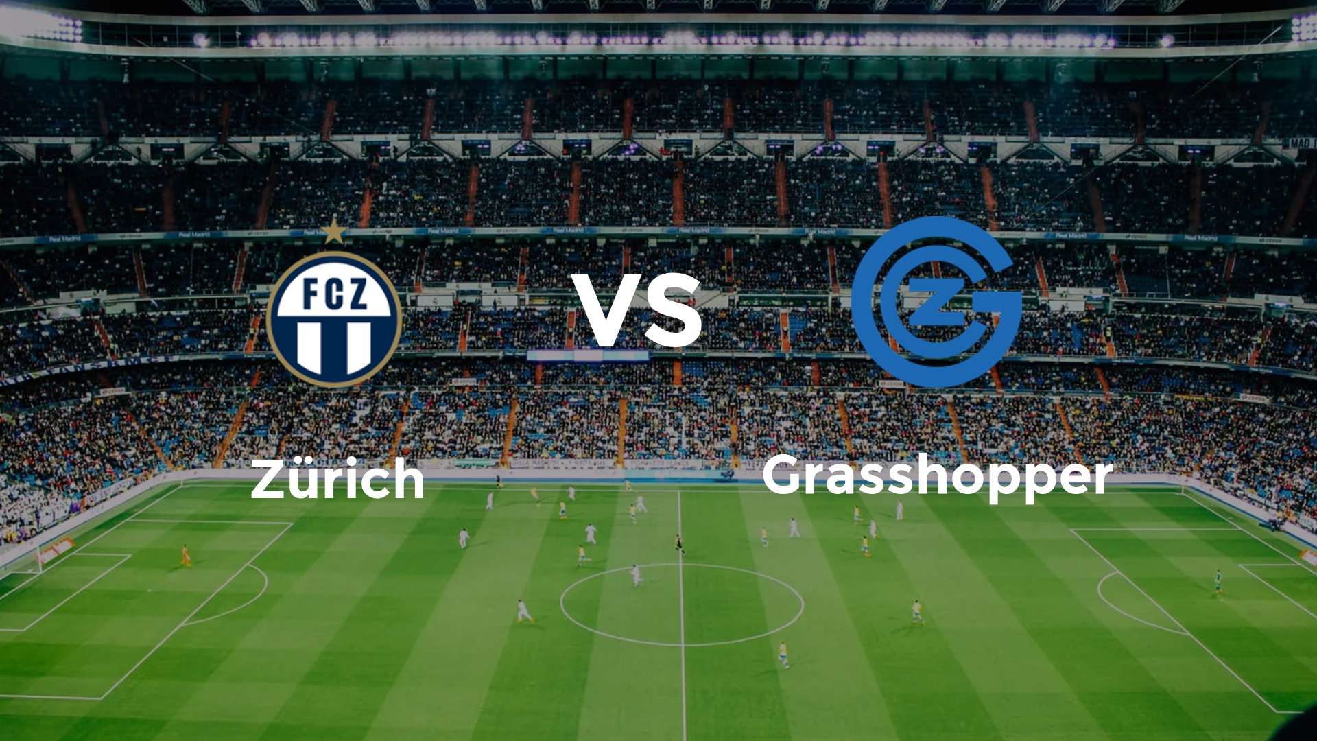 Zürich vs Grasshopper