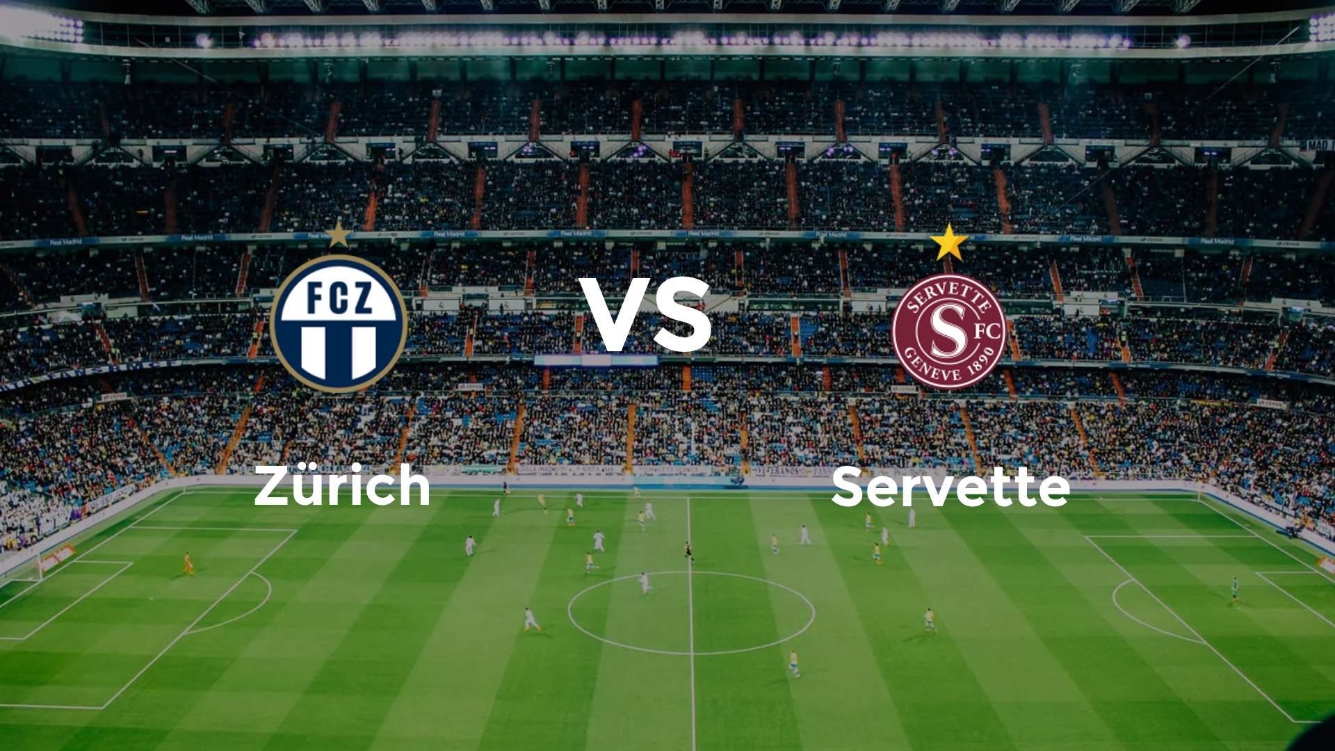 Zürich vs Servette