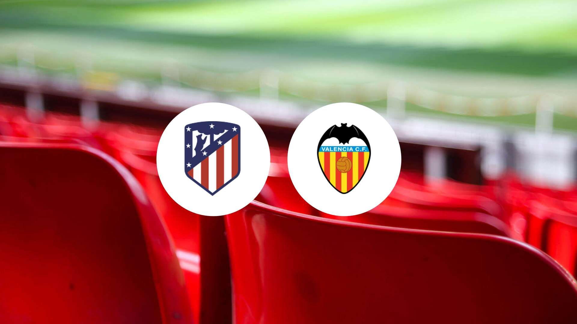 Atlético de Madrid vise une 4ème victoire en série contre Valence : inarrêtable ?