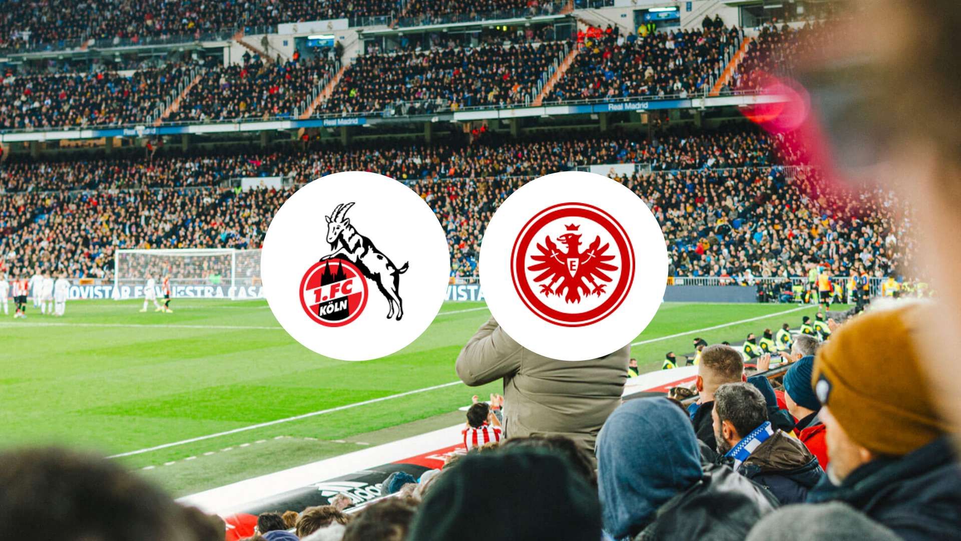 Le FC Köln prêt à briser sa malédiction de 6 matchs sans victoire face à Francfort ?