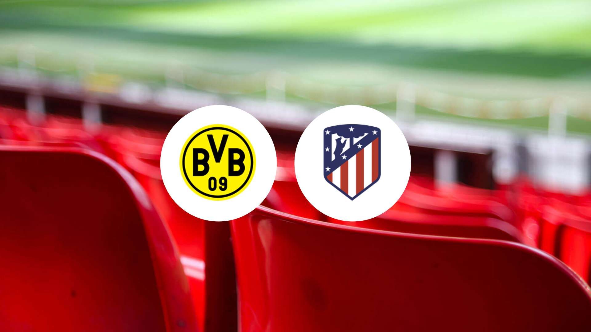 Dortmund contre Atlético Madrid : duel électrisant en quart de finale ! Qui prendra l'avantage ?