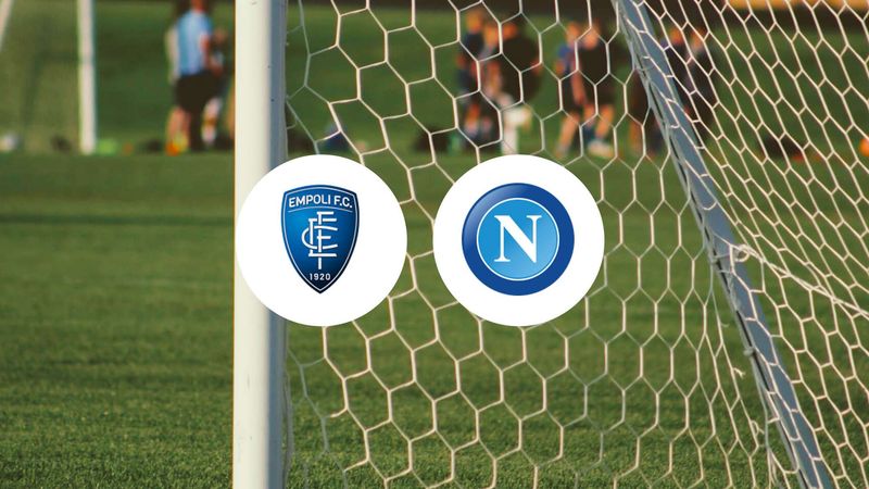 Naples contre Empoli : duel de titans au sommet pour éviter la relégation !