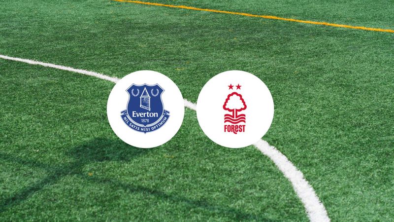 Everton contre Forest : le match crucial pour éviter la relégation !