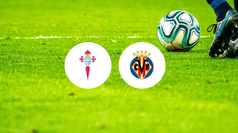 Villarreal face au défi du Celta : une victoire pour entrer dans le top 6 ?