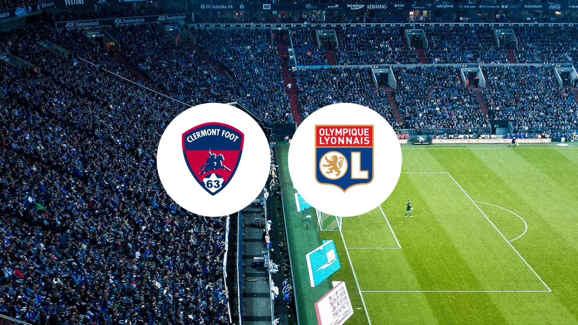 Clermont contre Lyon : match de survie en première division !