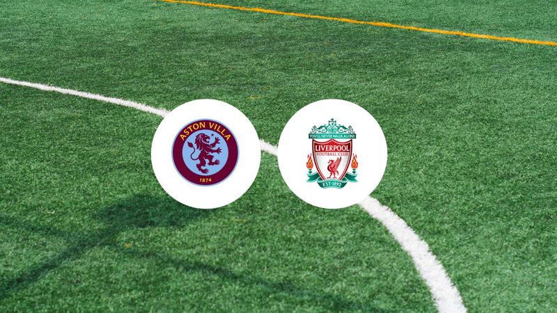 Aston Villa contre Liverpool : match décisif pour la quatrième place ?