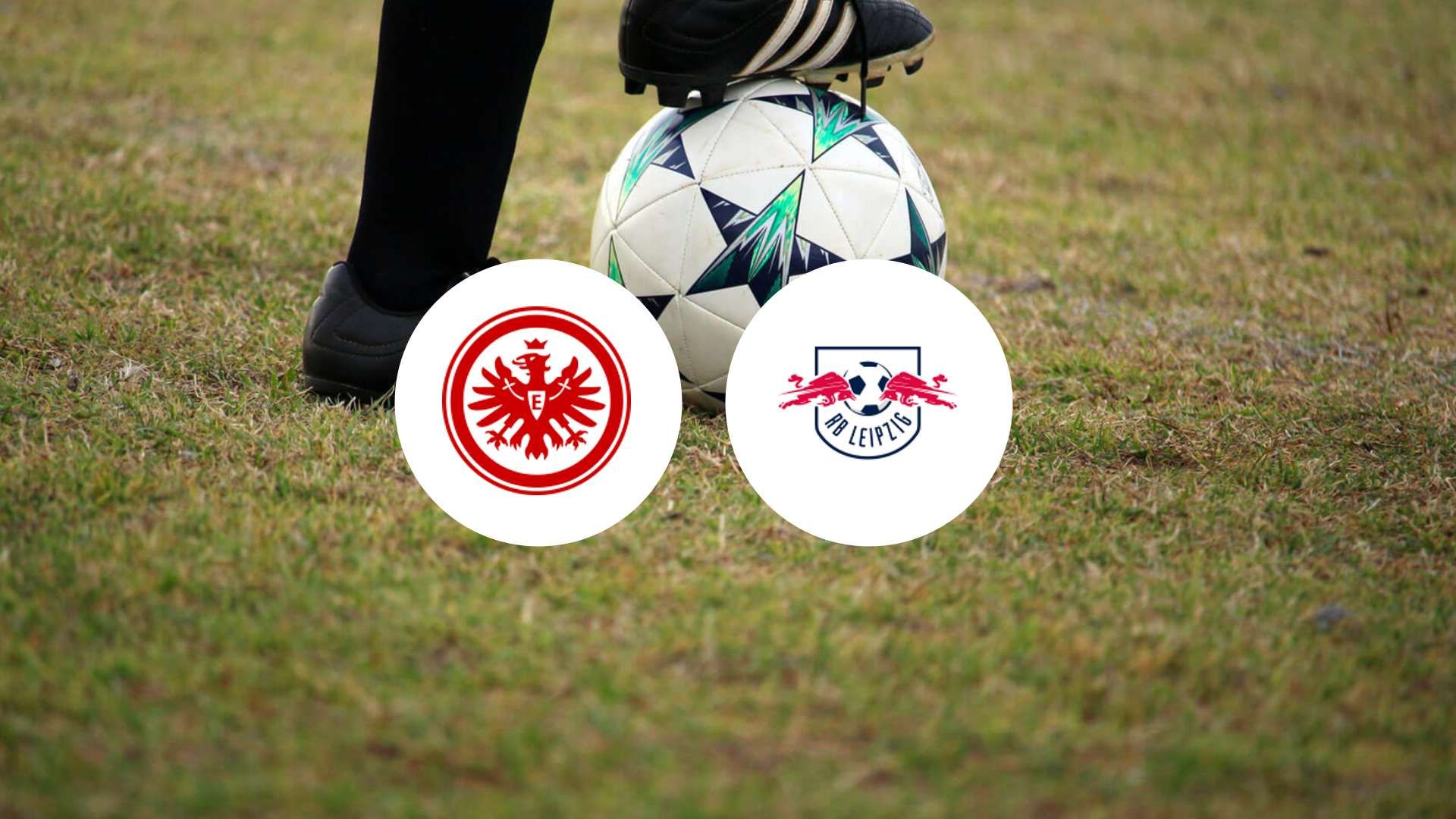 Francfort vise le top 6 lors du match de fin de saison contre Leipzig, suivez le suspense !