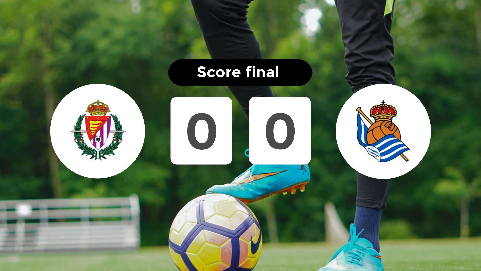 Résumé du match Real Valladolid vs Real Sociedad du 22 septembre 2024