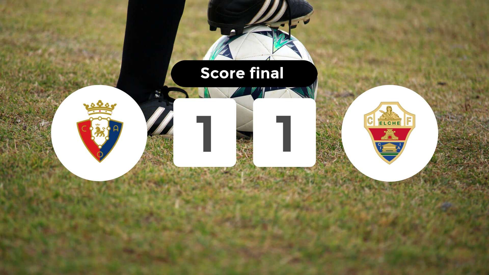 Résumé du match Osasuna vs Elche du 25 septembre 2025