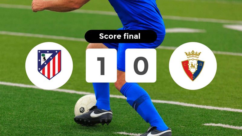 Résumé du match Atlético Madrid vs Osasuna du 18 octobre 2025