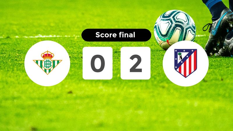 Résumé du match Real Betis vs Atlético Madrid du 26 octobre 2025