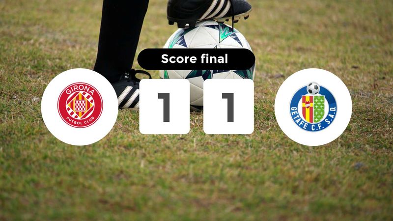 Résumé du match Girona vs Getafe du 26 janvier 2026