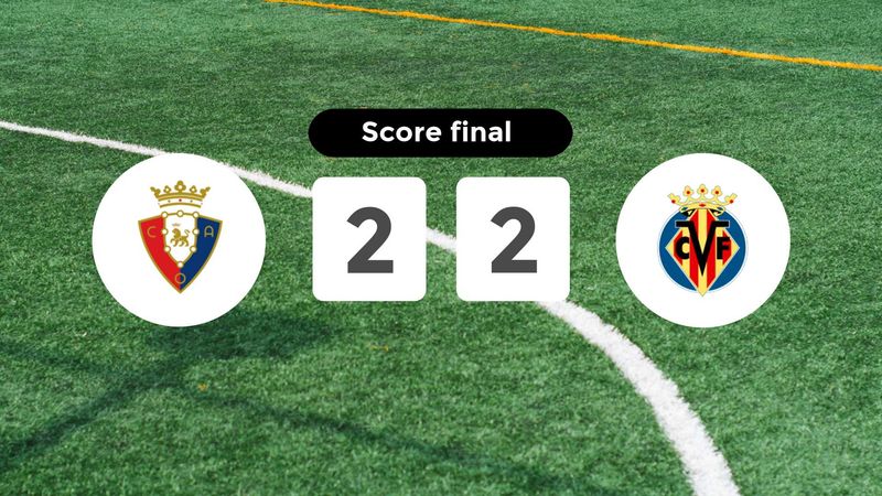 Résumé du match Osasuna vs Villarreal du 31 janvier 2026