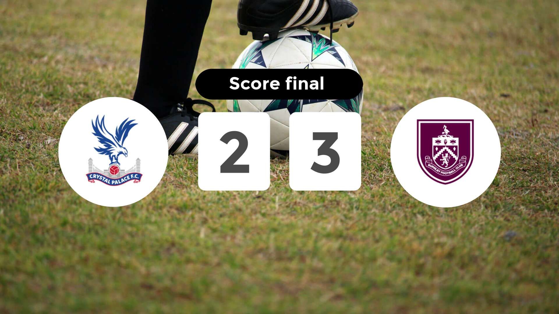 Résumé du match Crystal Palace vs Burnley du 11 février 2026