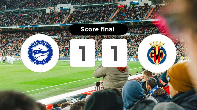 Résumé du match Deportivo Alavés vs Villarreal du 13 mars 2026