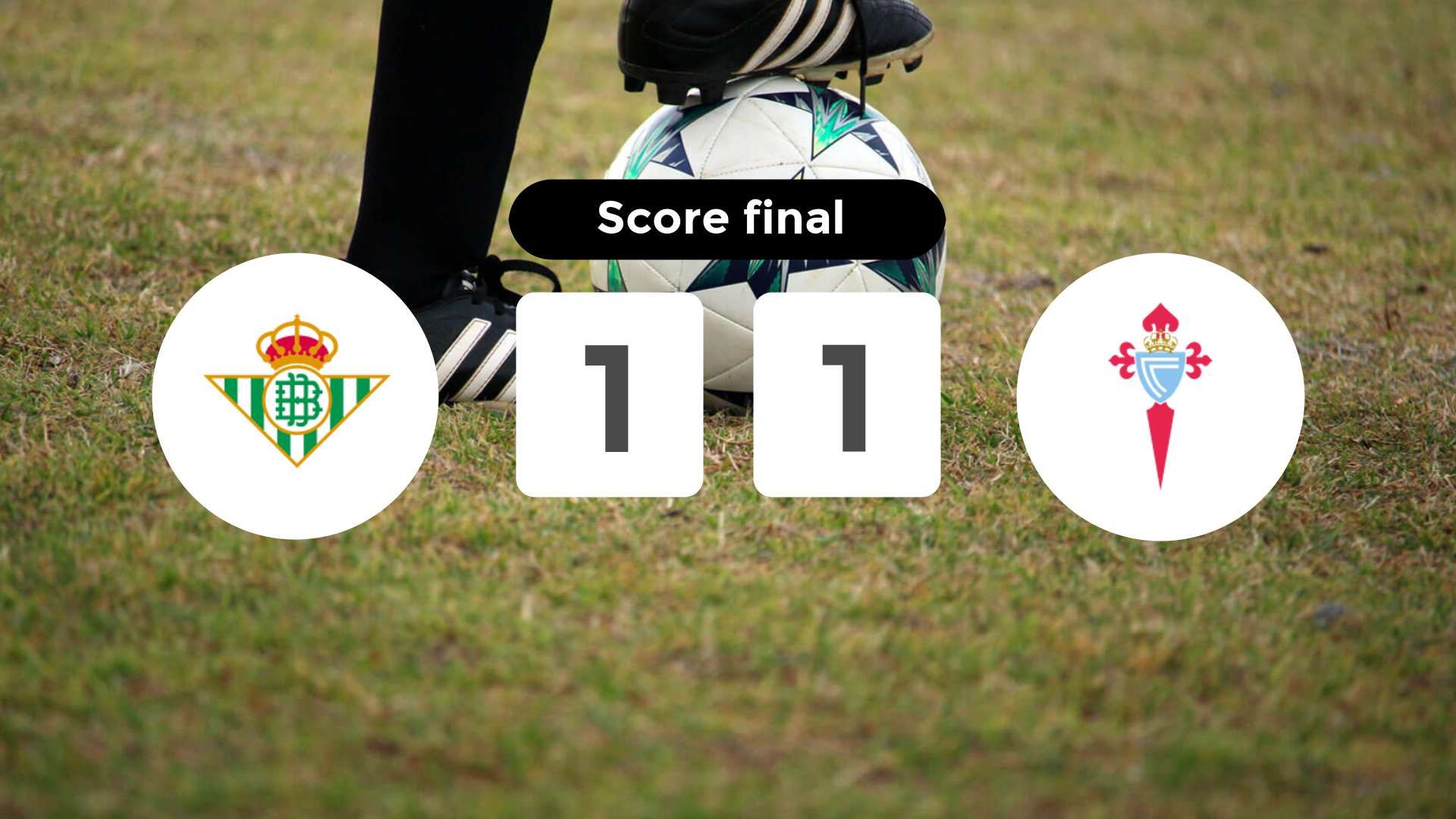 Résumé du match Real Betis vs Celta de Vigo du 15 mars 2026