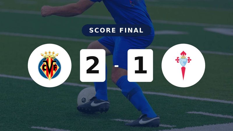 Résumé du match Villarreal vs Celta de Vigo du 26 avril 2026
