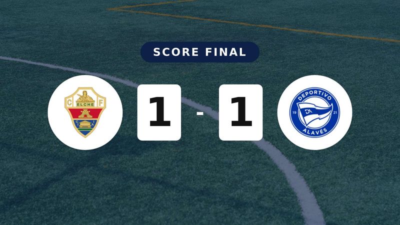 Résumé du match Elche vs Deportivo Alavés du 9 mai 2026