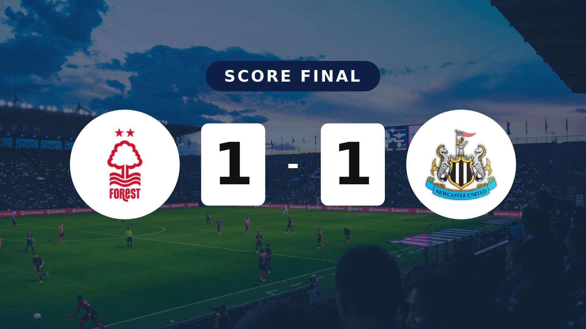 Résumé du match Nottingham Forest vs Newcastle United du 10 mai 2026