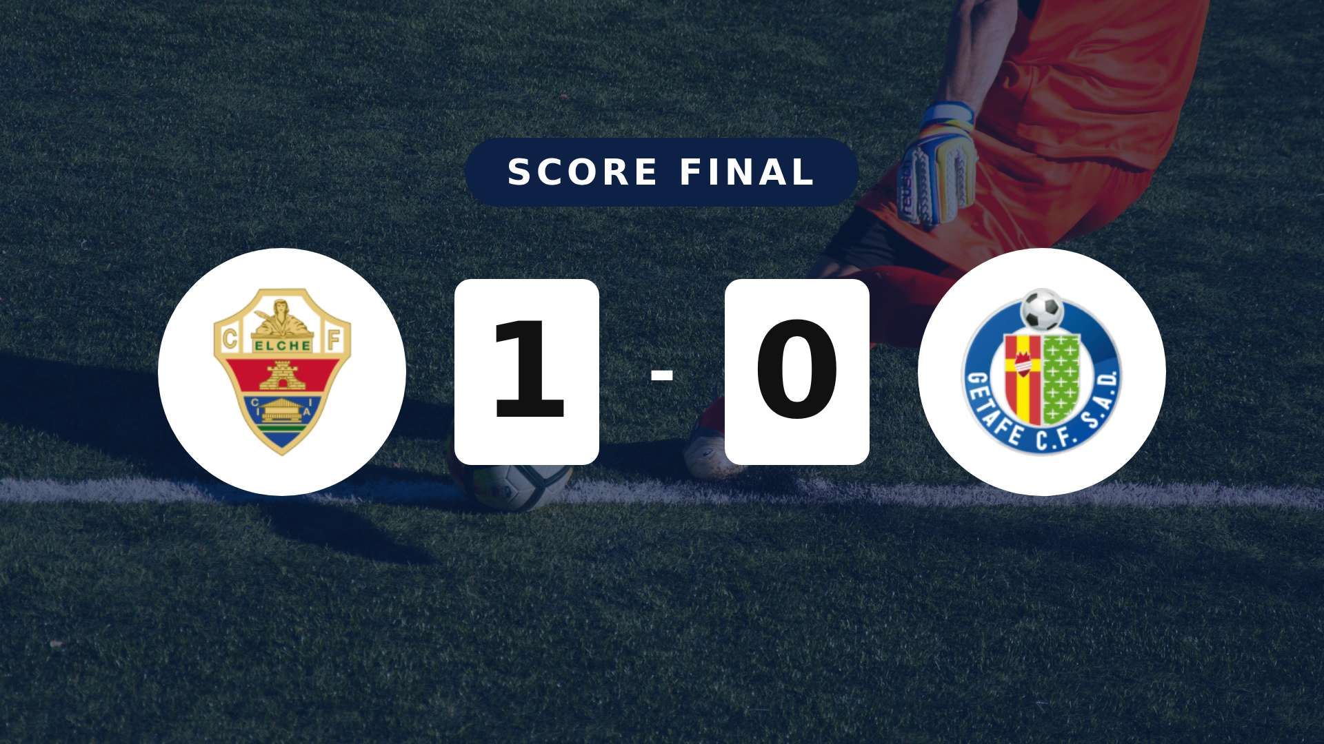 Résumé du match Elche vs Getafe du 17 mai 2026