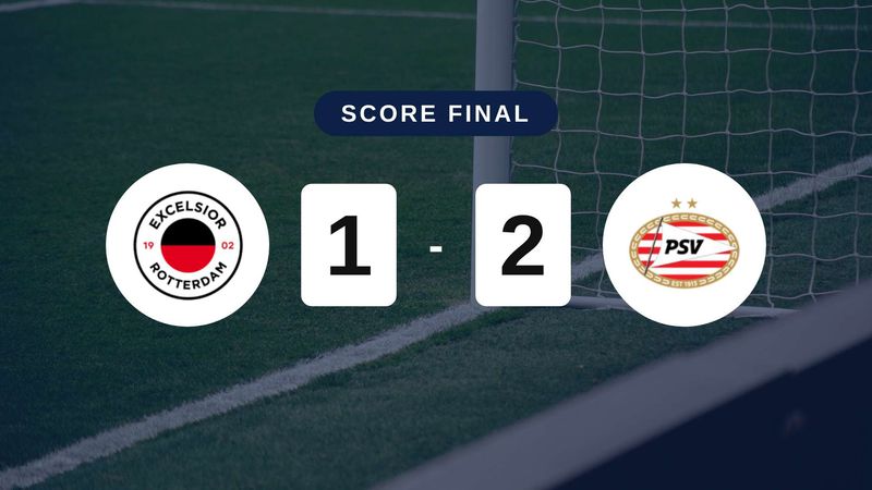 Résumé du match Excelsior vs PSV du 15 août 2026