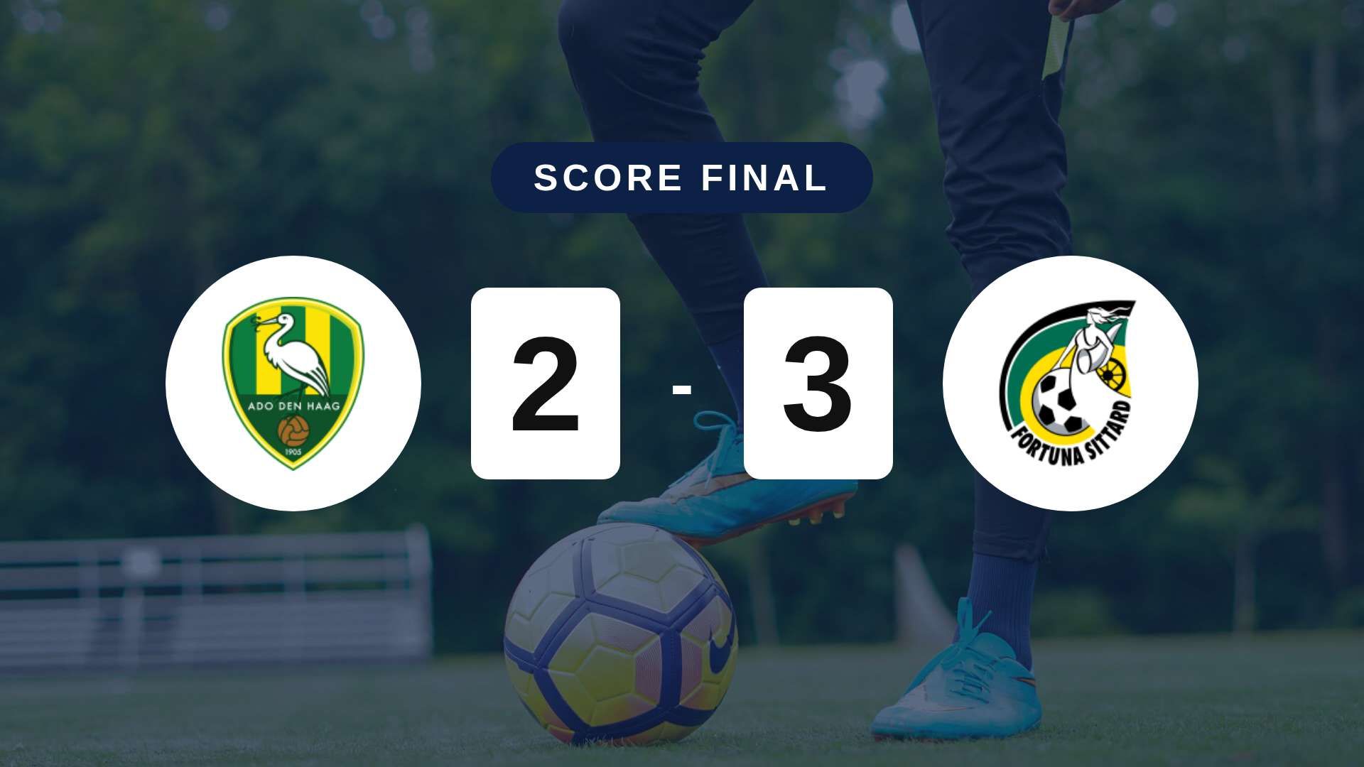 Résumé du match ADO Den Haag vs Fortuna Sittard du 6 septembre 2026