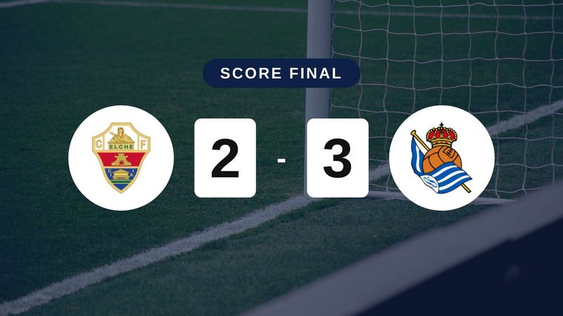 Résumé du match Elche vs Real Sociedad du 7 septembre 2026