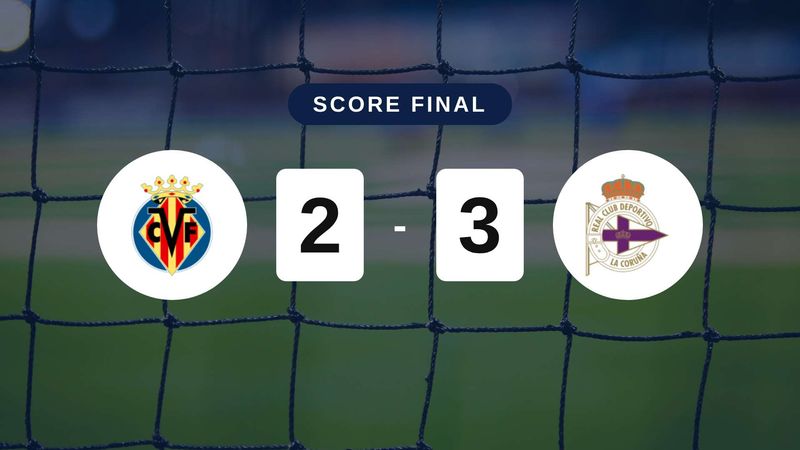 Résumé du match Villarreal vs Deportivo A Coruña du 5 septembre 2026