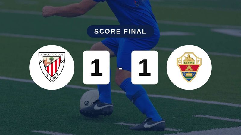 Résumé du match Athletic Club vs Elche du 12 septembre 2026