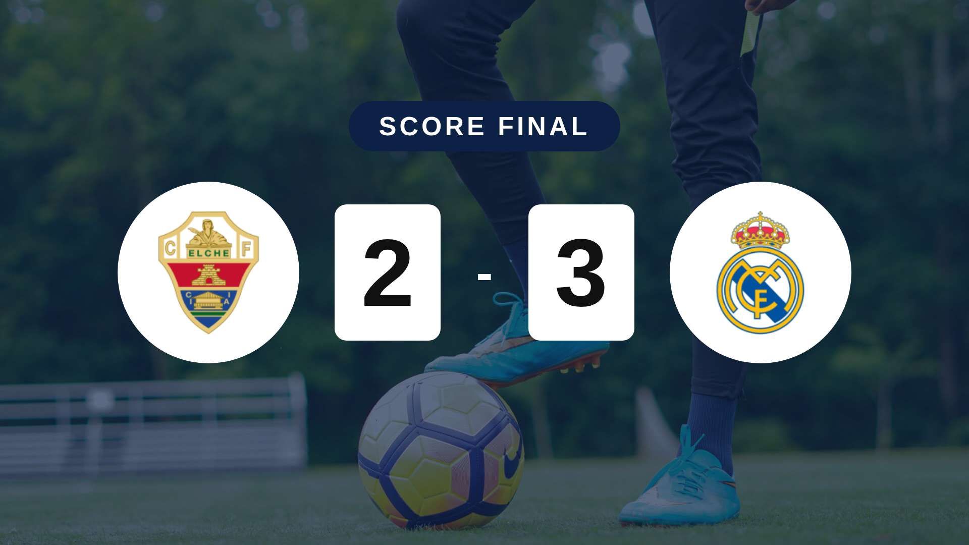 Résumé du match Elche vs Real Madrid du 15 septembre 2026