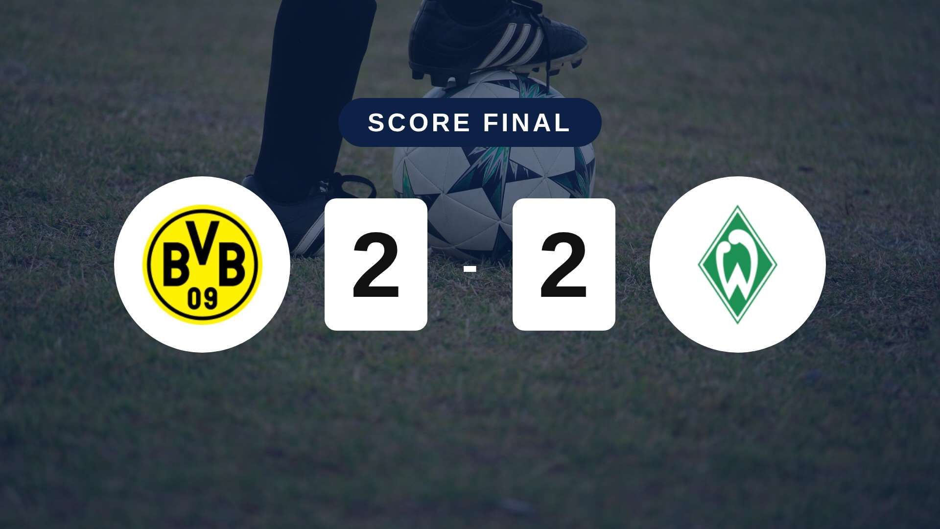 Résumé du match Borussia Dortmund vs (F)erder Bremen du 9 octobre 2026