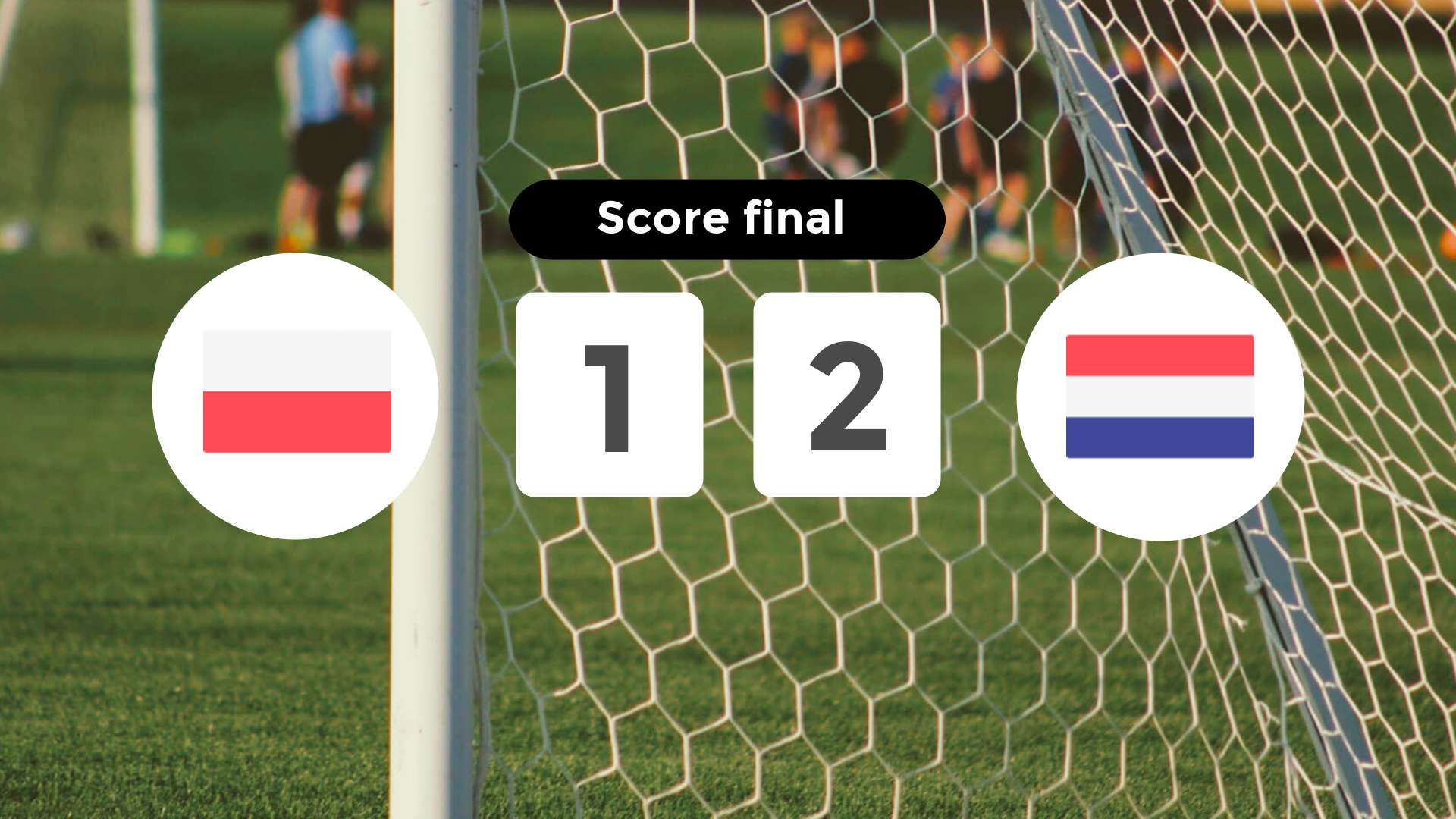 Résumé du match Pologne vs Pays-Bas du 16 juin 2024