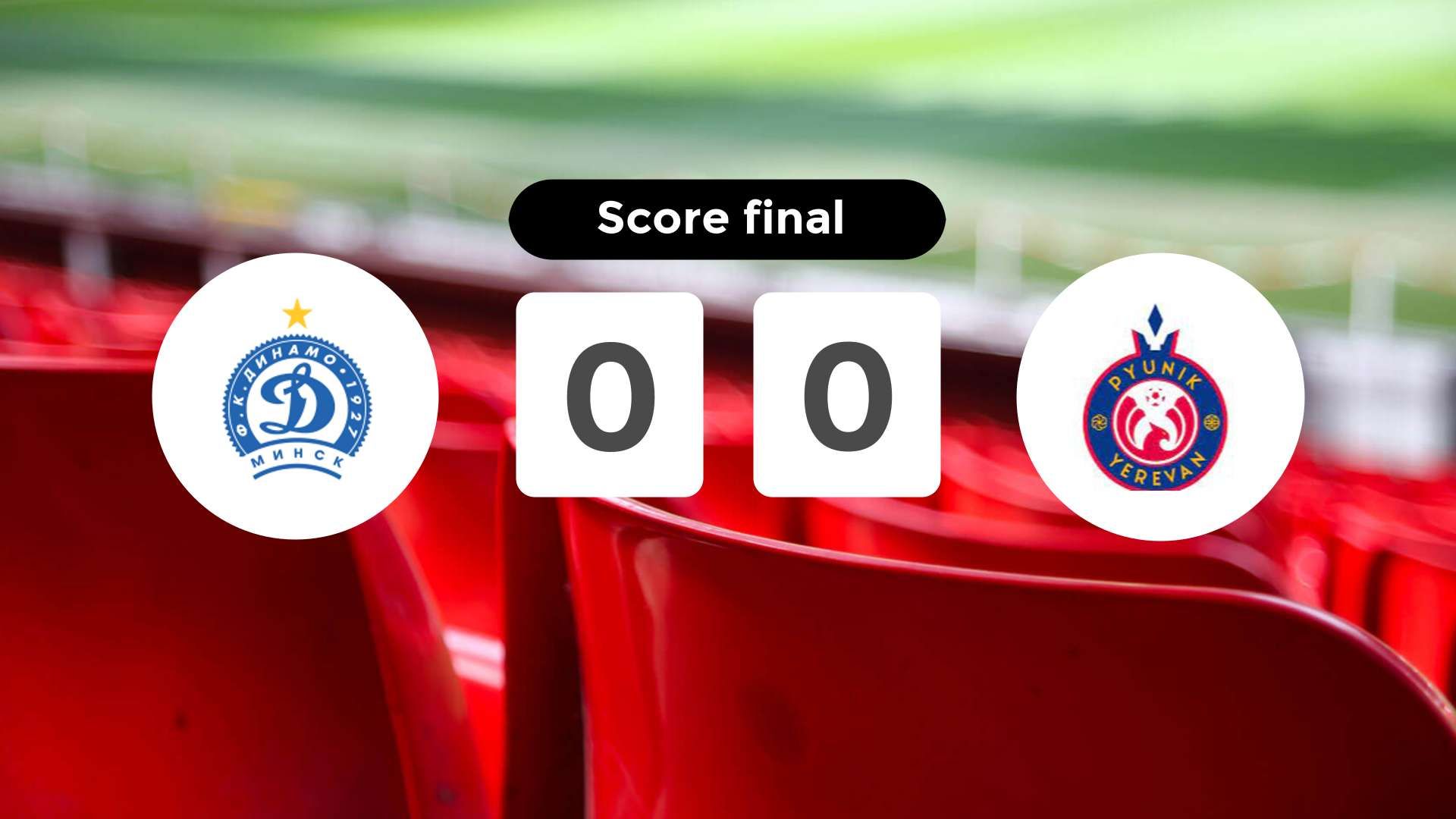 Résumé du match Dinamo Minsk vs Pyunik du 10 juillet 2024