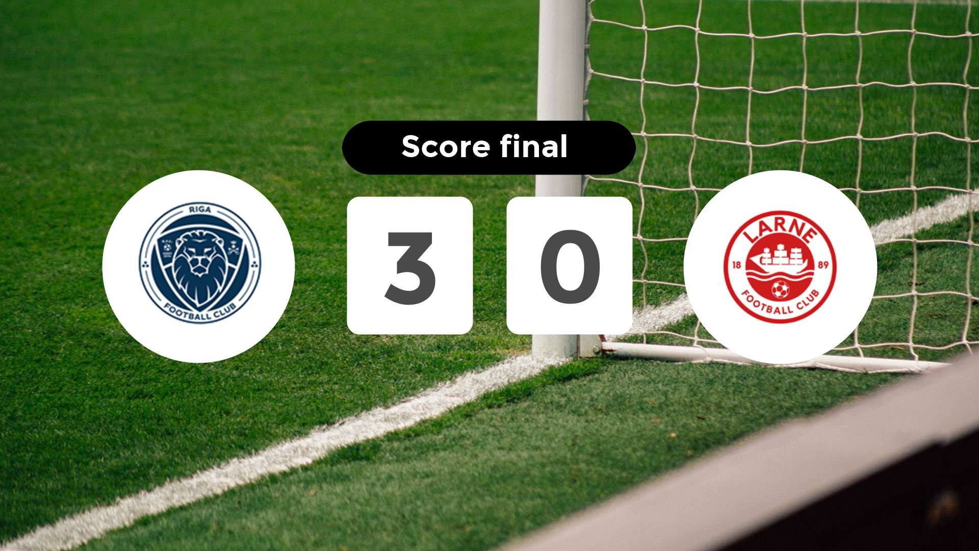 Résumé du match Rīgas FS vs Larne du 10 juillet 2024
