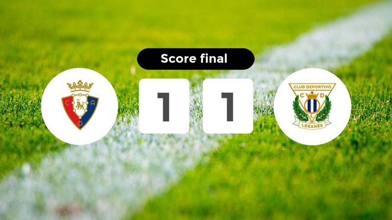 Résumé du match Osasuna vs Leganés du 17 août 2024