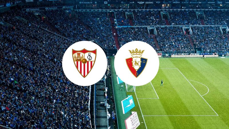 Osasuna va-t-il surprendre le FC Séville ce lundi en Liga ?