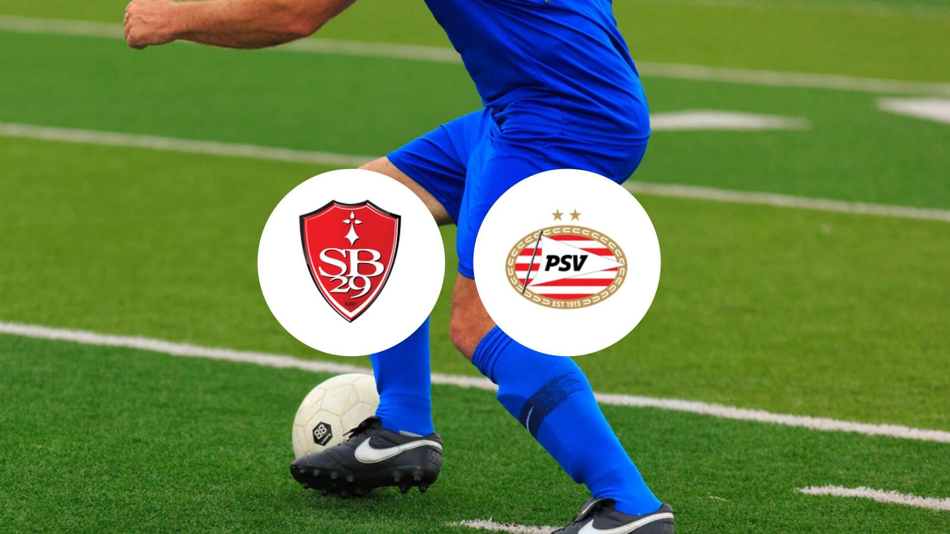 Le Stade Brestois parviendra-t-il à surprendre le PSV ?