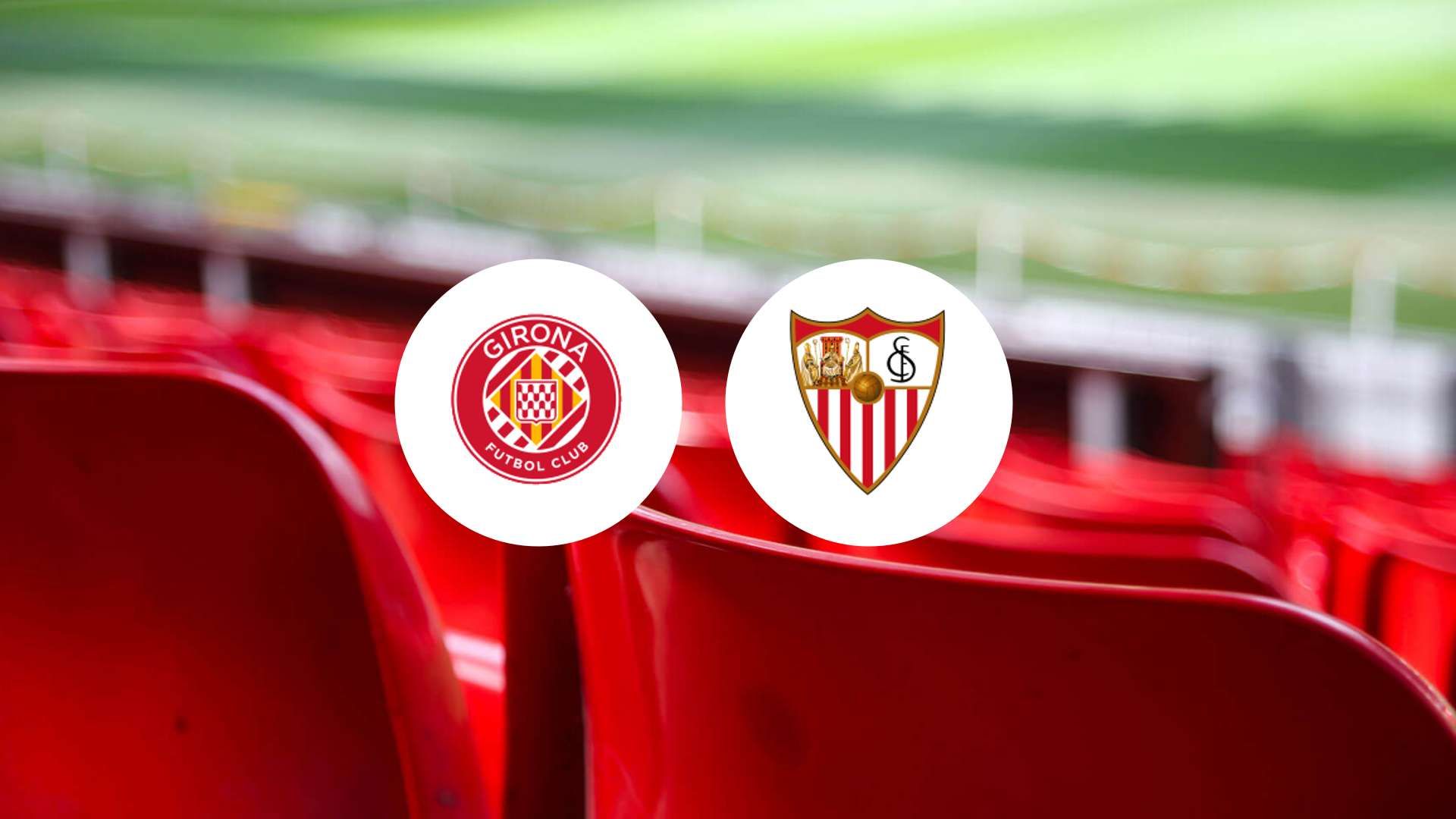 Girona face à Sevilla ce week-end : qui sortira vainqueur ?