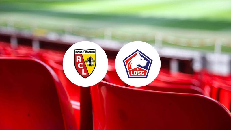 RC Lens vs Lille ce week-end : le duel inattendu ?