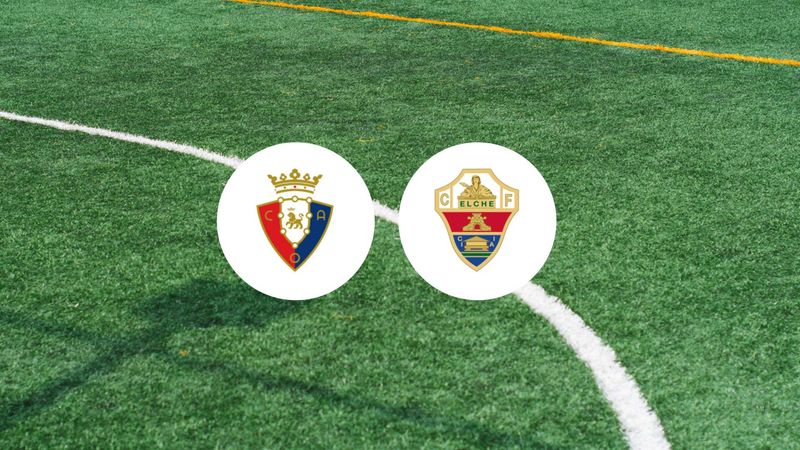 Osasuna contre Elche : une confrontation en milieu de semaine qui s'annonce explosive !