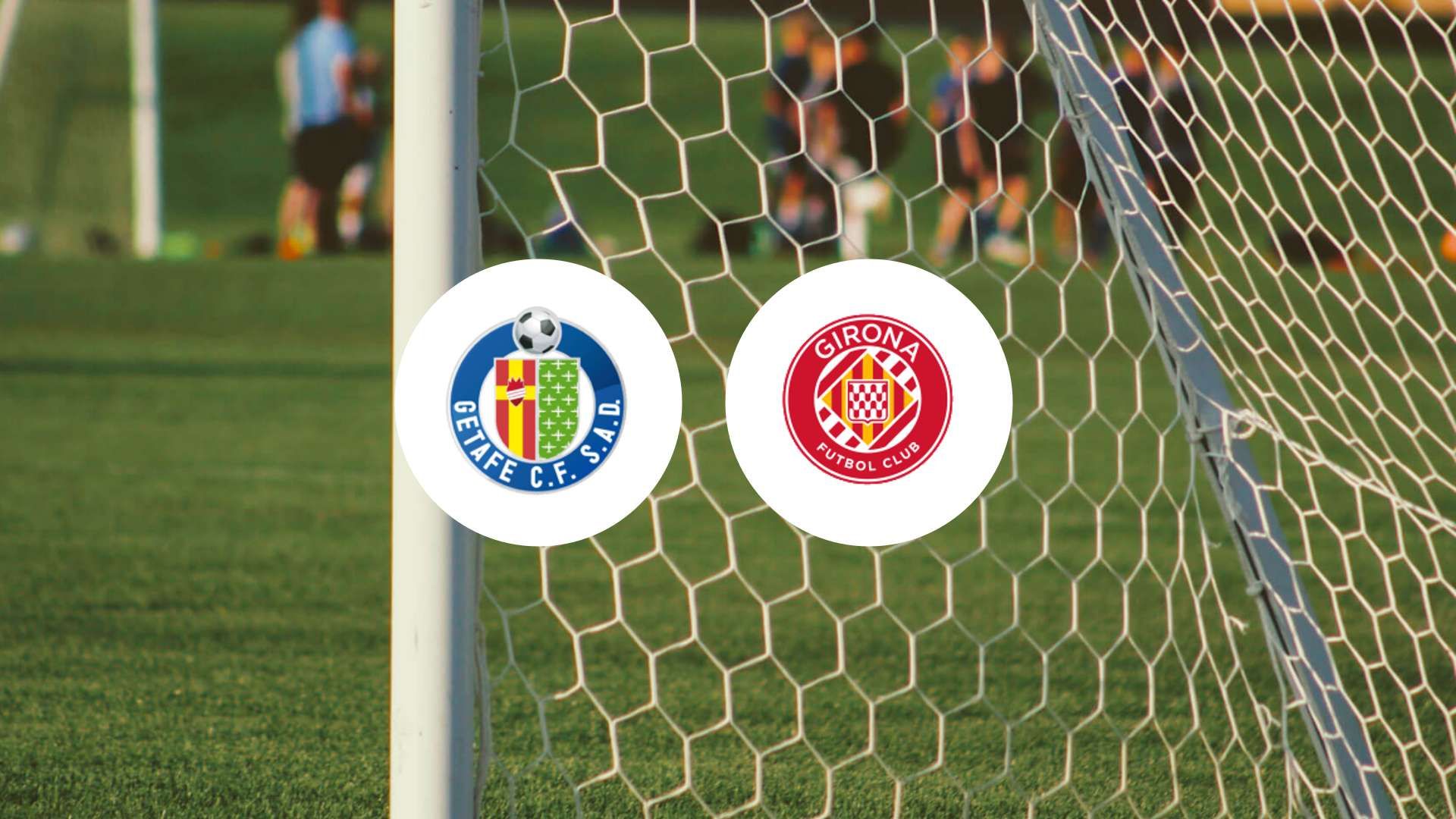 Getafe en quête d'une deuxième victoire consécutive : Girona en embuscade ?