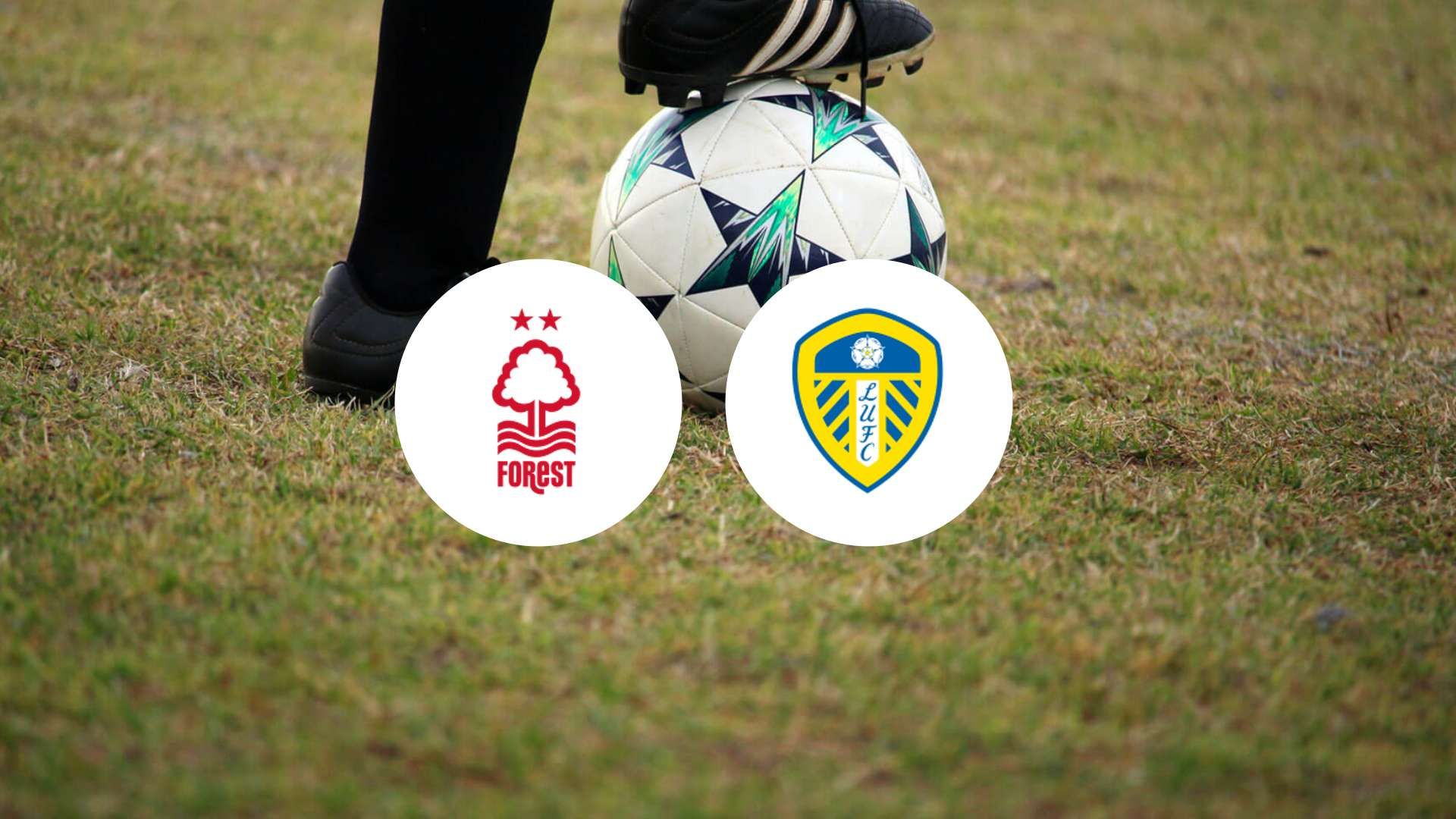 Nottingham Forest contre Leeds : duel essentiel en bas de tableau ?