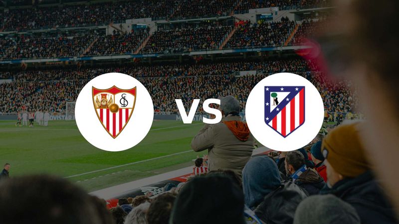 Le FC Séville veut stopper sa série noire face à l’Atlético de Madrid