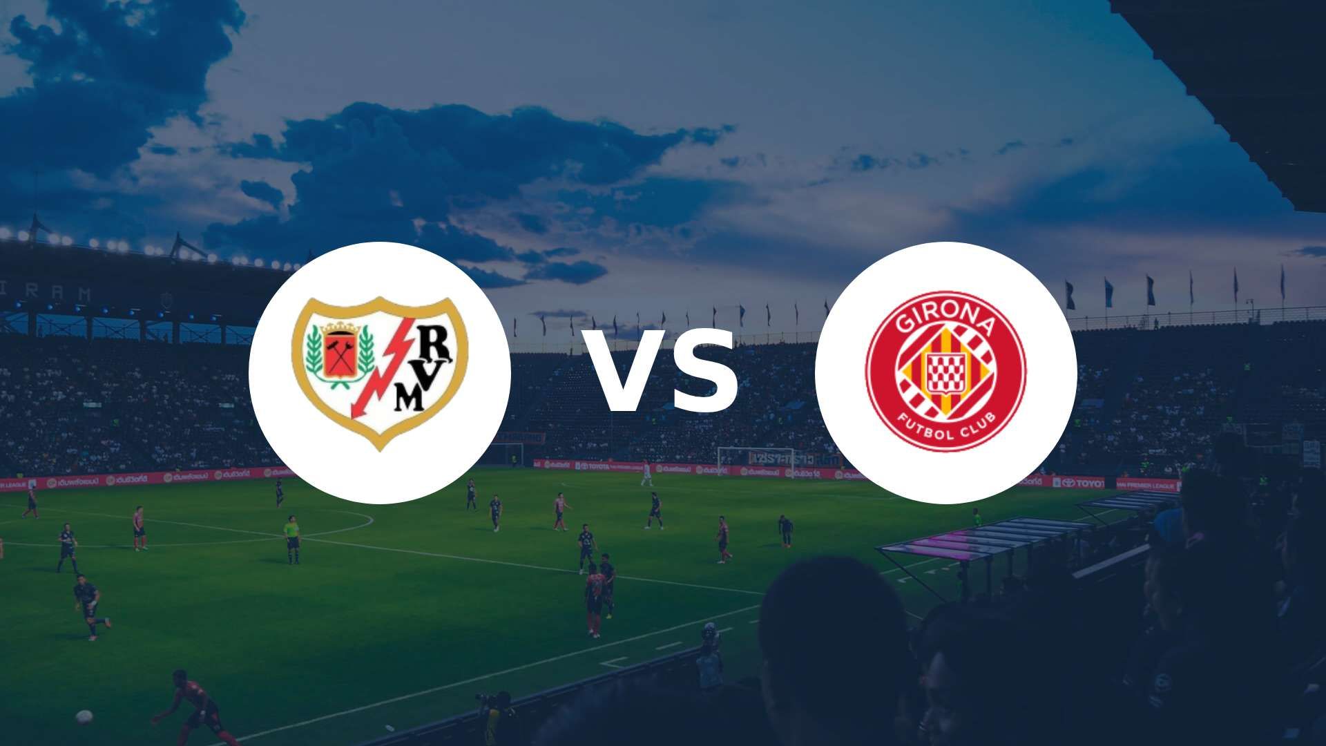 Girona veut stopper sa chute face au Rayo à Vallecas