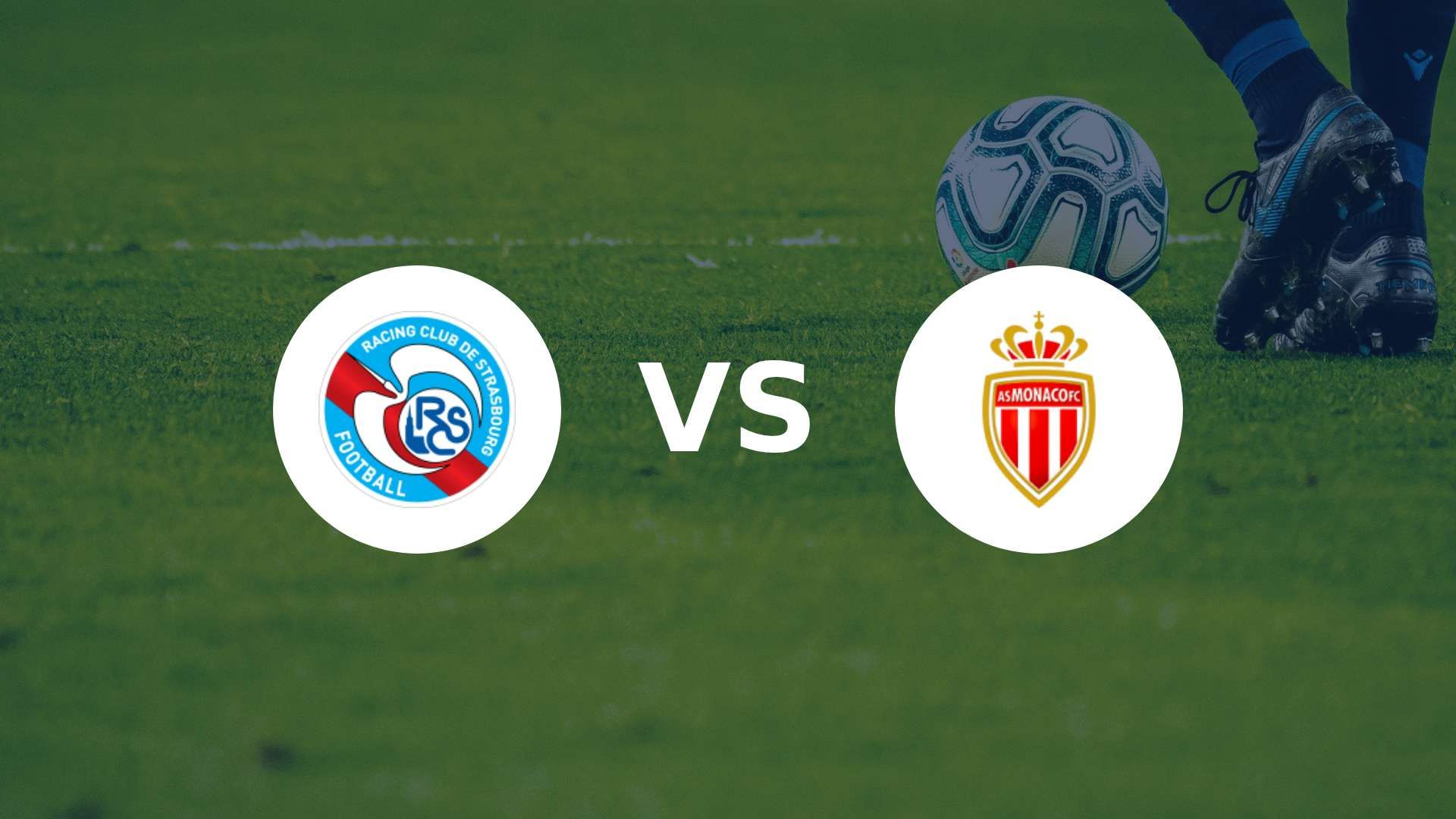Strasbourg veut gâcher les ambitions de Monaco en finale