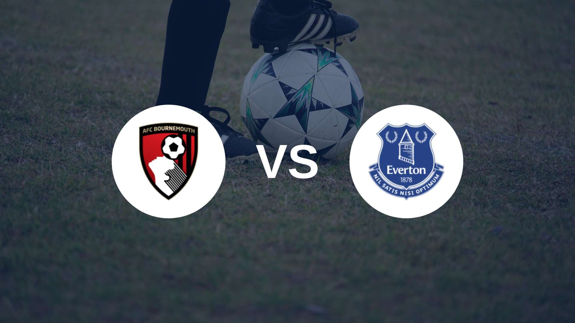 Bournemouth face à Everton ce week-end : le duel à ne pas rater