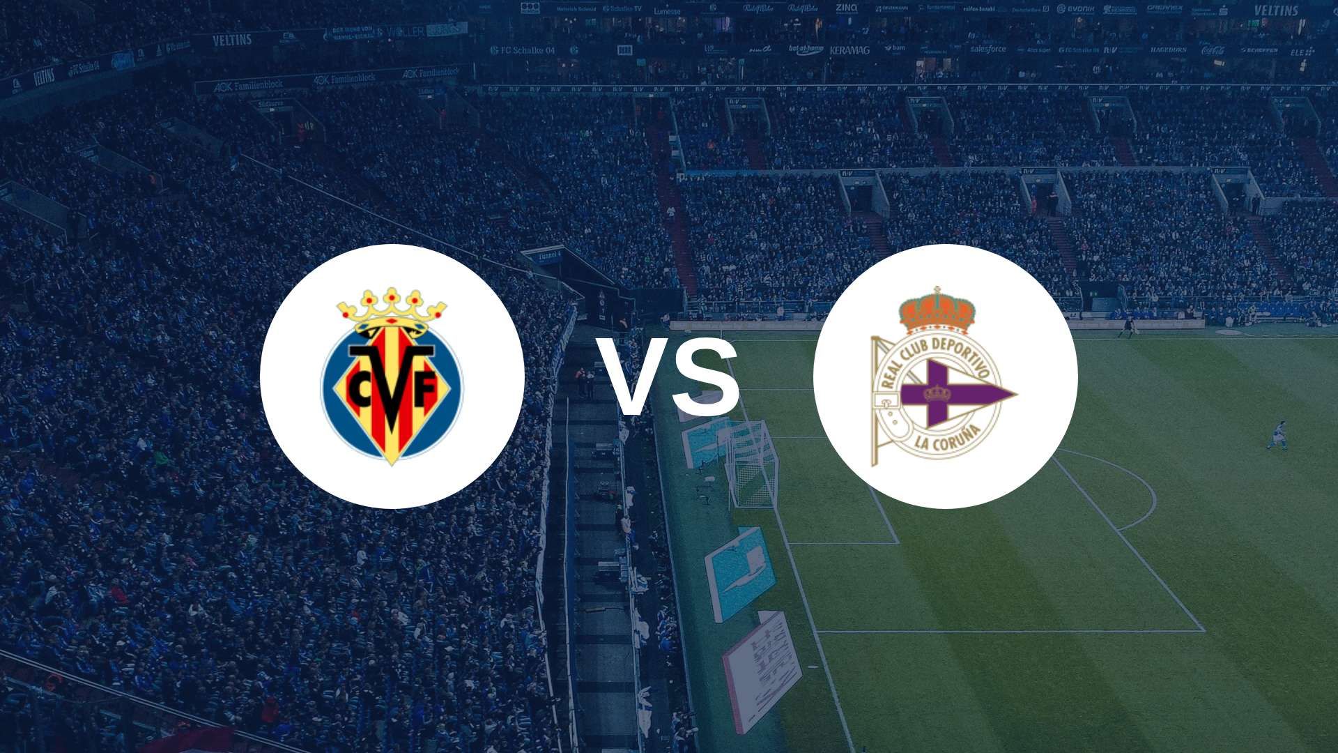 Villarreal cherche sa première victoire de la saison face au Deportivo
