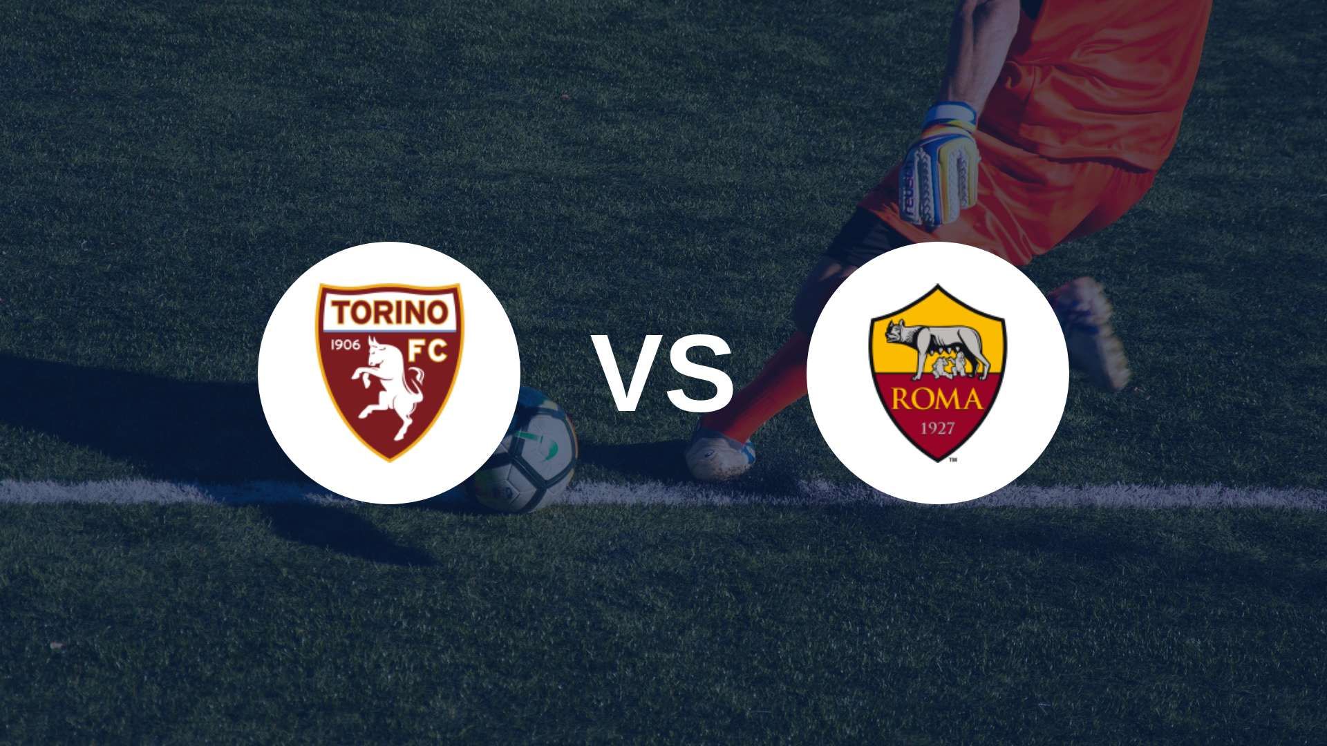 Le II Toro face à une Roma en pleine forme lundi soir