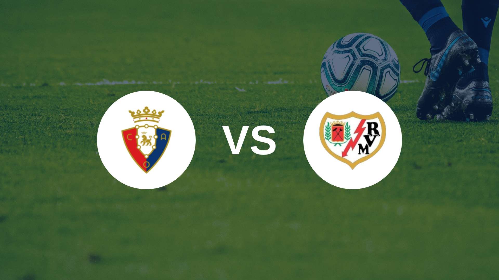 Osasuna et le Rayo Vallecano se retrouvent ce week-end !