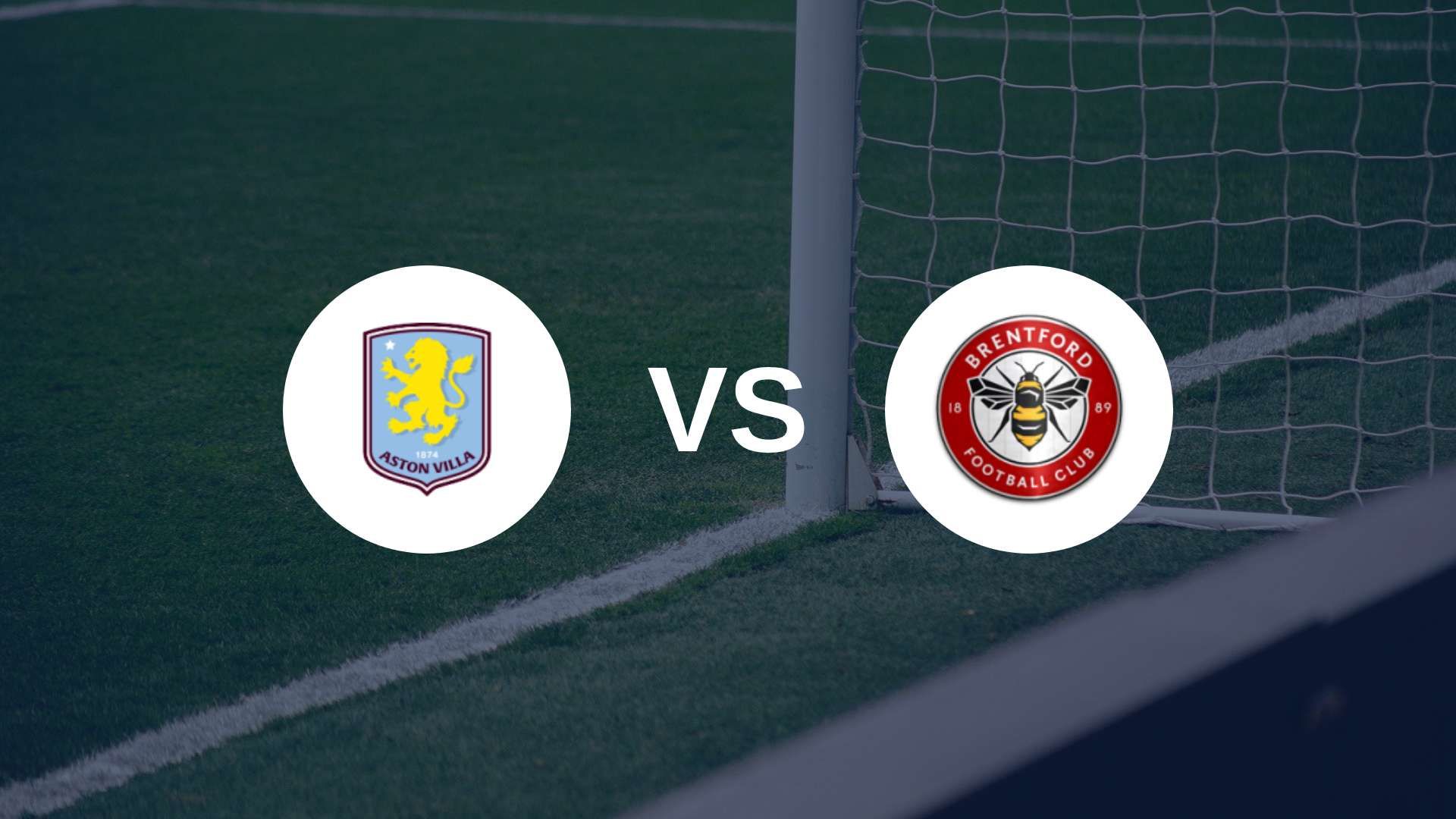 Aston Villa retrouve Brentford pour la reprise de la Premier League